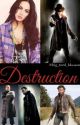 Destruction (X-Men/Wolverine Fan Fiction) by Big_turd_blossom