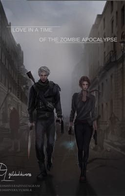 Love in a time of the zombie apocalypse | By Rizzlewrites. cover