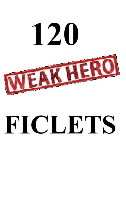 120 Weak Hero Ficlets by Rintorar