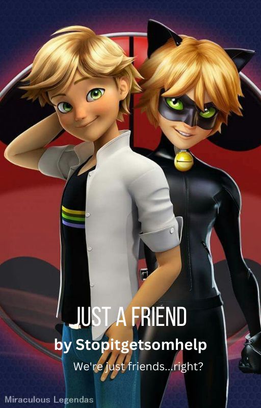 Just a Friend (An Adrian x Reader Fanfic) by stopitgetsomhelp