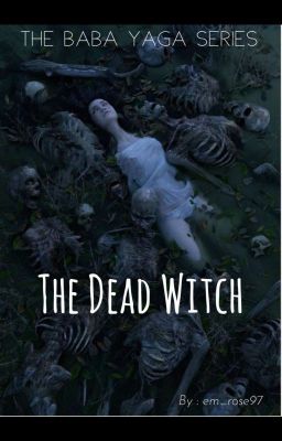 The Baba Yaga Series: The Dead Witch cover