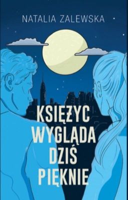 Księżyc wygląda dziś pięknie | WYDANE cover