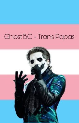 Ghost BC - Trans Papas cover