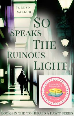 So Speaks the Ruinous Light || To Herald a Dawn Book 1 cover