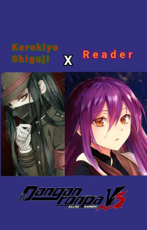 Korekiyo x Reader  (Danganronpa v3) by Animelike149