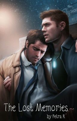 The Lost Memories (a Destiel Fanfic) cover