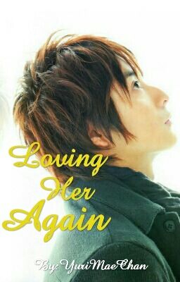 Loving Her Again (Under Revision) cover