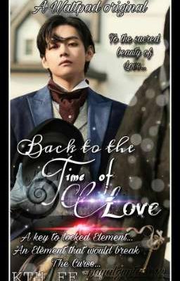 Back to the Time of Love [KTH FF] ✅ ~payalgupta3012 cover