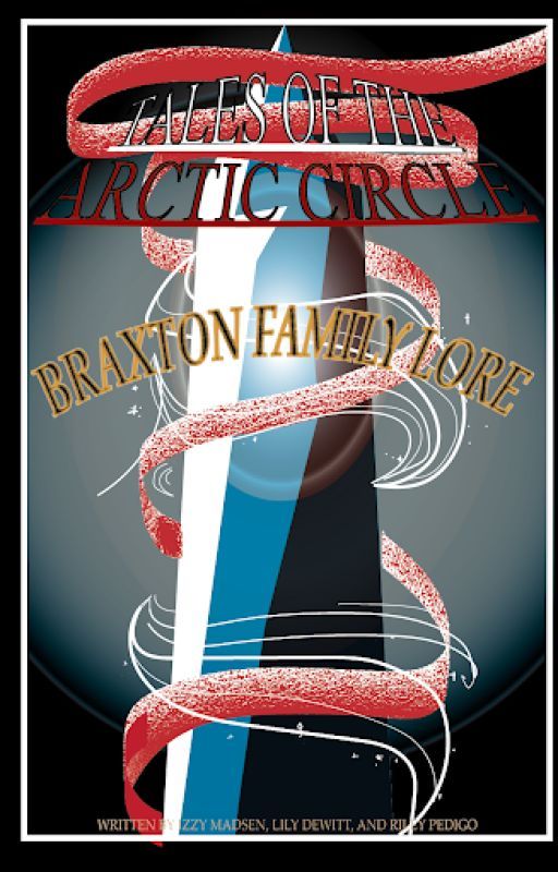 Tales of the Arctic Circle : Braxton Family Lore by TOTACinproduction