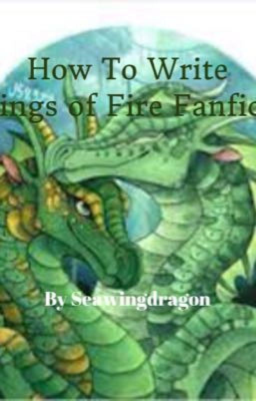 How To Write a Wings of Fire Fanfiction by Andrew276742