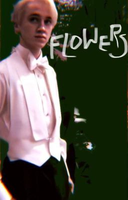 Flowers |Draco Malfoy cover