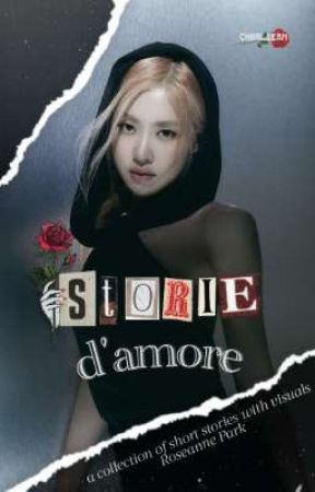 Storie D'Amore by chiirosean