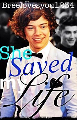 She saved my life (a Harry Styles fanfic) cover