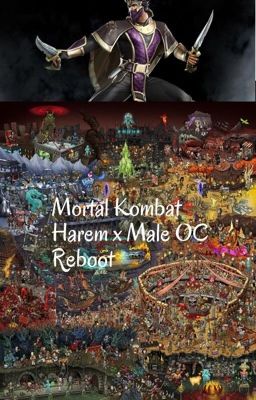 Mortal Kombat Harem x Male OC Reboot (MK9-MK1) cover