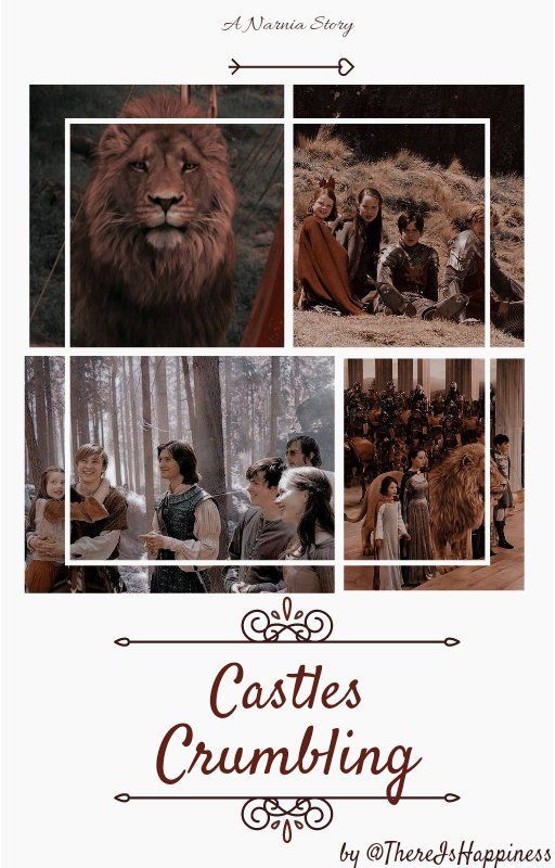 ☆｡Castles Crumbling｡⁠☆ A Narnia Story by ThereIsHappiness