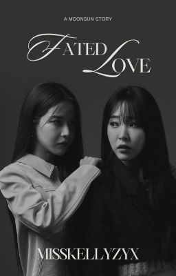 Fated Love || Moonsun cover