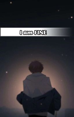 I'm Fine (End) cover