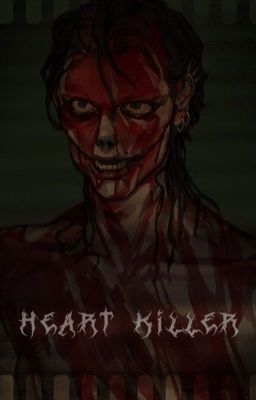 Heart Killer (Jeff the Killer x Male! Reader) cover