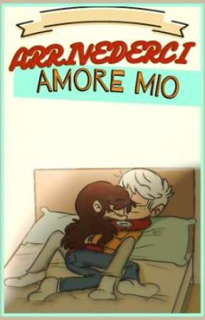 Arrivederci Amore Mio. (Lynncoln). by 123Deadmind