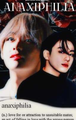 Anaxiphilia | Taekook Fanfic cover