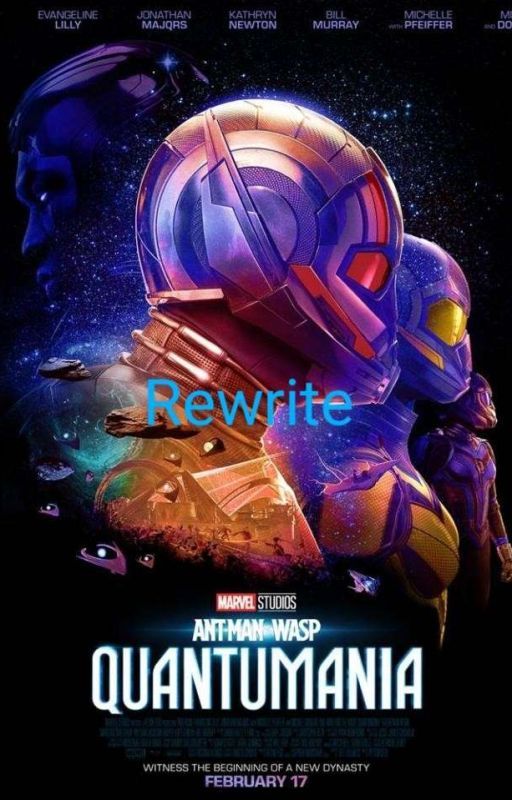 Ant Man and the Wasp Quantumania: Rewritten *TEMPORARILY ON HOLD*. by RSG4444