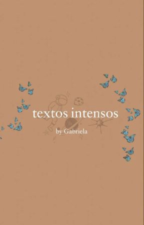 Textos De Uma Alma Intensa  by bibidliima