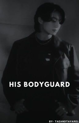 His Bodyguard | Jk cover