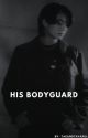 His Bodyguard | Jk by taeandtayarelove