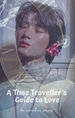 A Time Traveller's Guide To Love | Beomgyu FF  cover