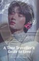 A Time Traveller's Guide To Love | Beomgyu FF  by pumpkiiin__piee13