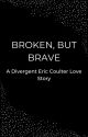 Broken, But Brave by Malec123