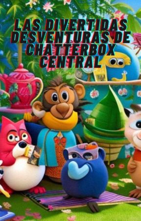 The Hilarious Misadventures of Chatterbox Central by isabellag30