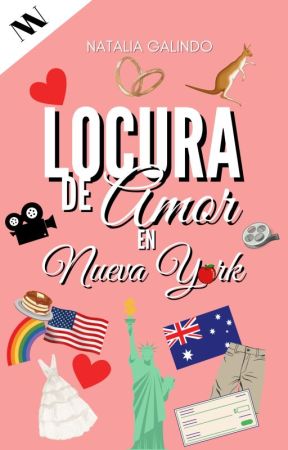 LOCURA DE AMOR EN NUEYA YORK (LIBRO 1 DE LA SERIE "LOCOS DE AMOR") by natgalindo