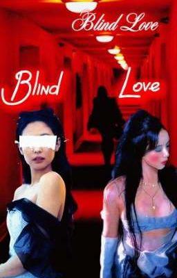 |~°Blind Love°~ | Jensoo | cover