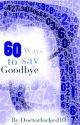 60 Ways to Say Goodbye - A Johnlock Fanfiction by doctorlocked10