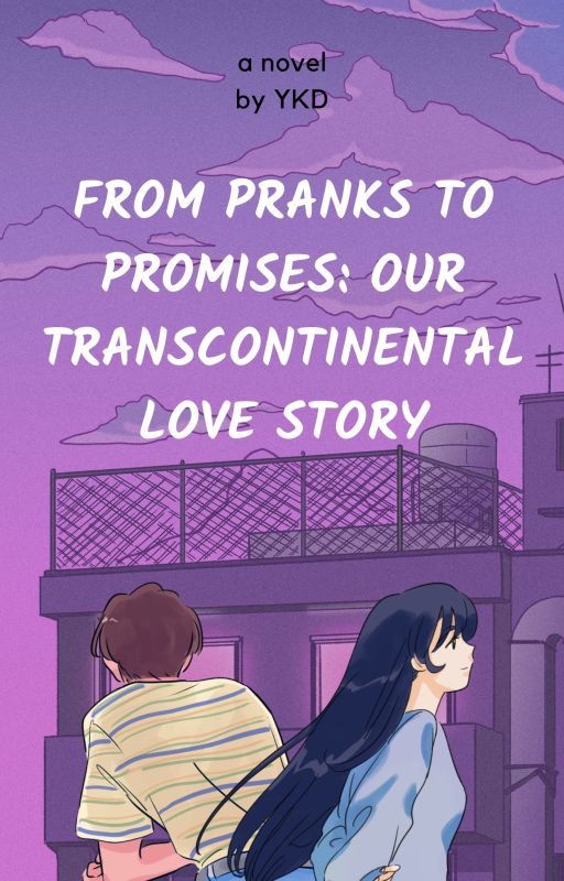 From Pranks to Promises: Our Transcontinental Love Story by DemonDog8