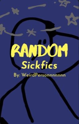 Random Sickfics cover