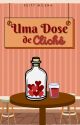 Uma dose de clichê by Keity_m