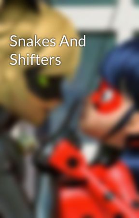 Snakes And Shifters by LishinmewGirl43