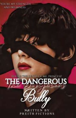 THE DANGEROUS BULLY~ |kth| cover