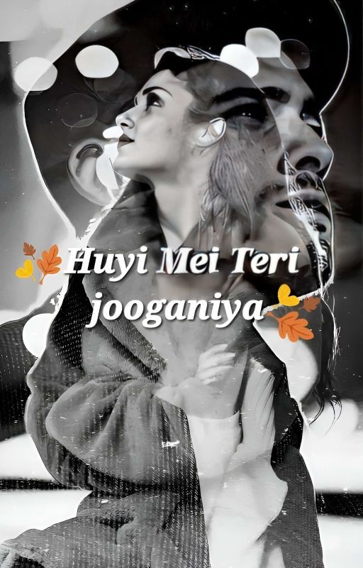 Huyi Mei Teri Jooganiya  by prititales