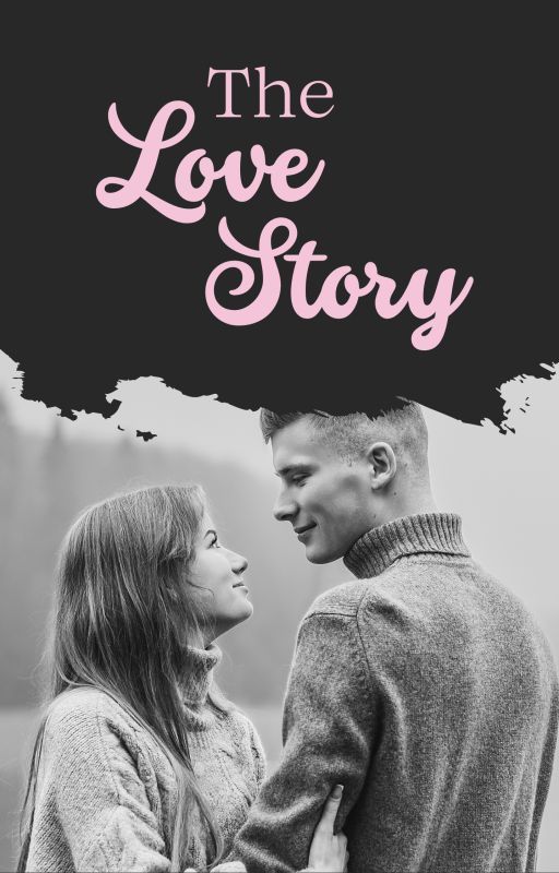 The Love Story by healthylifest