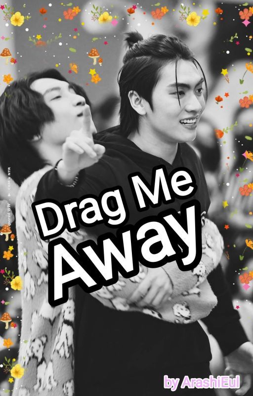 Drag me Away by ArashiEul