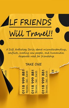 LF Friends, Will Travel by Bainshie