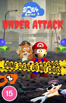 SMG4 Fanfic: Under Attack cover