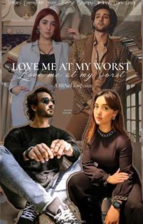 Love Me At My Worst ♡ | A MiNeil Fanfiction [ON HOLD] by roshniluthra