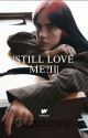 STILL LOVE ME? II |G!P| BILLIE EILISH by bellarsdS2