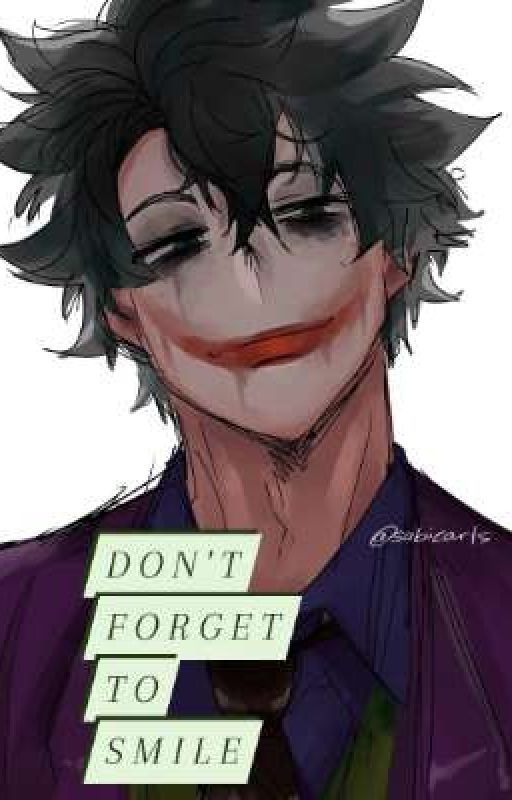 Don't Forget To Smile by dekuxtogaforlife