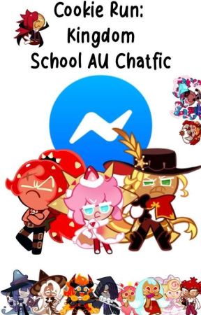 Cookie Run: Kingdom School AU Chatfic! by Kirishumia