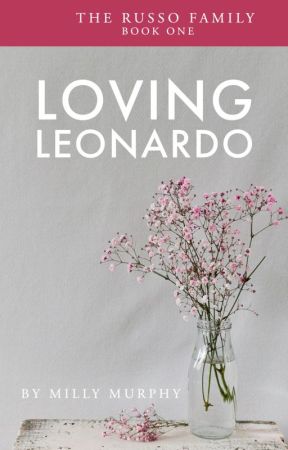 Loving Leonardo by MillyMurphy00